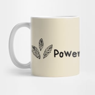 Powered By Plants Gardening & Plants Lover Mug